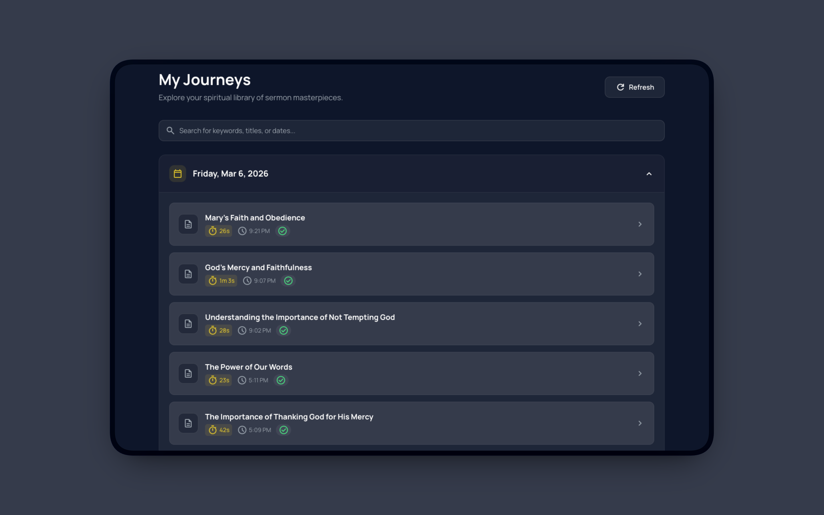 My Journeys - search by keywords, titles, or dates; explore your spiritual library